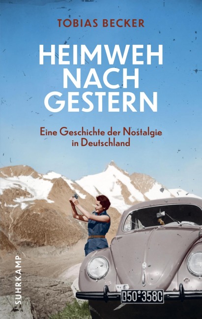 Heimweh nach gestern - Tobias Becker