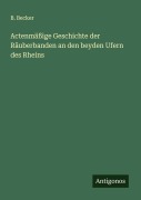 Cover-Bild zum Titel 'Actenmäßige Geschichte der Räuberbanden an den beyden Ufern des Rheins' von 'B. Becker'