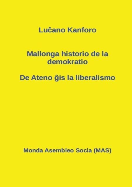 Mallonga historio de la demokratio - Lu¿ano Kanforo