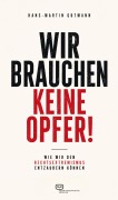 Cover-Bild zum Titel 'Wir brauchen keine Opfer!' von 'Hans-Martin Gutmann'