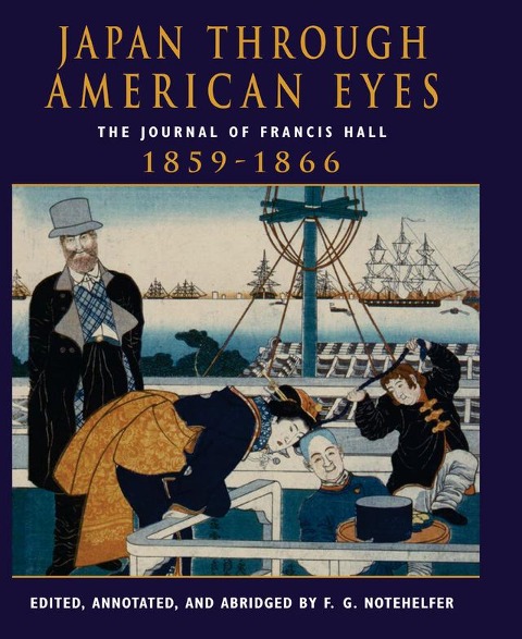 Japan Through American Eyes - Fred G Notehelfer