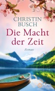 Cover-Bild zum Titel 'Die Macht der Zeit' von 'Christin Busch'