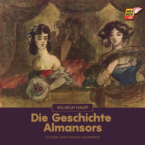 Die Geschichte Almansors - Wilhelm Hauff