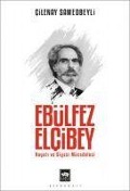 Cover-Bild zum Titel 'Ebülfez Elcibey' von 'Cilenay Samedbeyli'