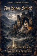 Cover-Bild zum Titel 'Aus Sagas Schloß' von 'Johann Heinrich Schwalm'