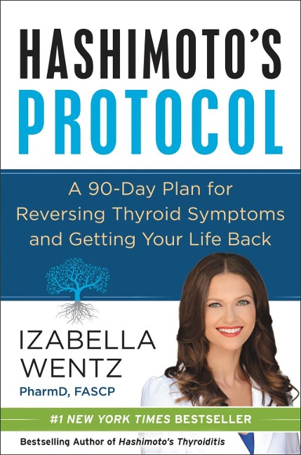 Hashimoto's Protocol - Izabella Wentz