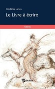 Cover-Bild zum Titel 'Le Livre à écrire' von 'Constance Larsen'
