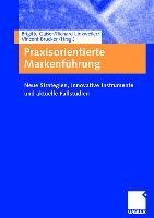 Praxisorientierte Markenführung - 