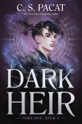 Cover-Bild zum Titel 'Dark Heir' von 'C. S. Pacat'