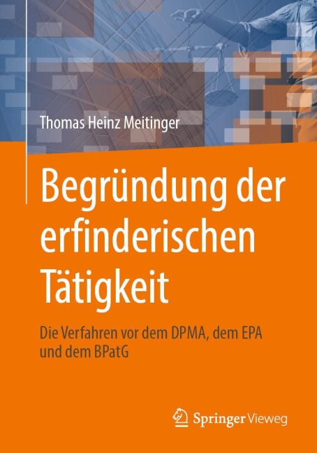 Begründung der erfinderischen Tätigkeit - Thomas Heinz Meitinger