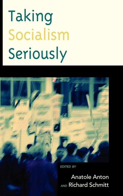 Taking Socialism Seriously - 