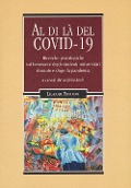 Cover-Bild zum Titel 'Al di là del Covid 19. Ricerche psicologiche sul benessere degli studenti universitari durante e dopo la pandemia' von ''