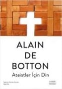 Ateistler Icin Din - Alain de Botton