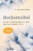 Cover-Bild zum Titel 'Hochsensibel - Wie Sie Ihre Stärken erkennen und Ihr wirkliches Potenzial entfalten' von 'Eliane Reichardt'