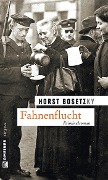 Cover-Bild zum Titel 'Fahnenflucht' von 'Horst Bosetzky'