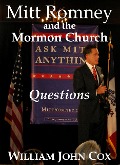 Mitt Romney and the Mormon Church: Questions - William John Cox