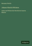 Cover-Bild zum Titel 'Johann Hinrich Wichern' von 'Hermann Petrich'