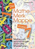 Die Mathe-Merk-Mappe. Klasse 7 - Birgit Brandenburg