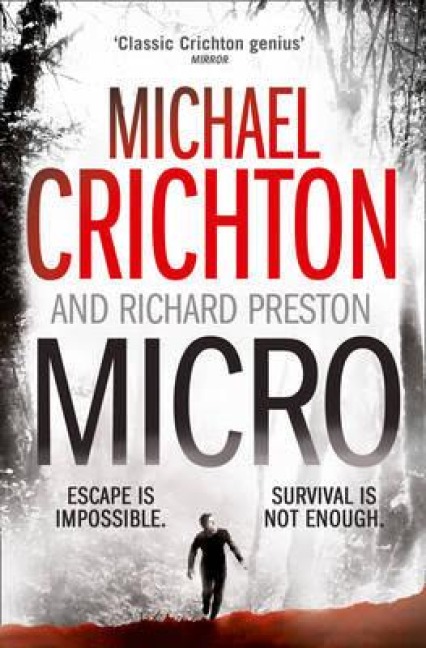 Micro - Michael Crichton, Richard Preston
