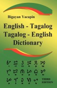 Cover-Bild zum Titel 'The Comprehensive English - Tagalog; Tagalog - English Bilingual Dictionary Third Edition' von 'Bigayan Yacapin'