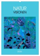 Cover-Bild zum Titel 'NaturVisionen (Wandkalender 2026 DIN A2 hoch), CALVENDO Monatskalender' von 'Eva Herold'