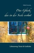 Cover-Bild zum Titel 'Das Glück, das in der Seele wohnt' von 'Hilda Nowotny'
