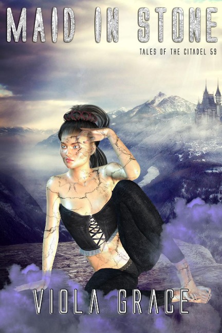 Maid in Stone (Tales of the Citadel, #59) - Viola Grace