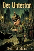Cover-Bild zum Titel 'Der Untertan' von 'Heinrich Mann'