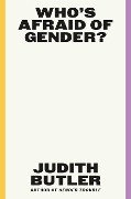Cover-Bild zum Titel 'Who's Afraid of Gender?' von 'Judith Butler'