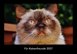 Cover-Bild zum Titel 'Für Katzenfreunde 2027 Fotokalender DIN A3' von 'Tobias Becker'