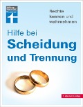 Cover-Bild zum Titel 'Hilfe bei Scheidung und TrennungHilfe bei Scheidung und Trennung - Scheidungsverfahren und Kosten - Irrtümer vermeiden - Finanzfragen klären - Mit verschiedenen Fallbeispielen' von 'Ruth Bohnenkamp'