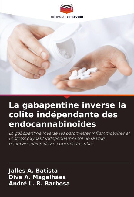 La gabapentine inverse la colite indépendante des endocannabinoïdes - Jalles A. Batista, Diva A. Magalhães, André L. R. Barbosa