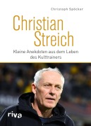 Cover-Bild zum Titel 'Christian Streich' von 'Christoph Spöcker'