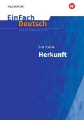 Cover-Bild zum Titel 'Herkunft: Gymnasiale Oberstufe. EinFach Deutsch Unterrichtsmodelle' von 'Sasa Stanisic, Matthias Rüb, Oliver Stoltz'