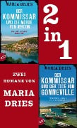 Cover-Bild zum Titel 'Der Kommissar und der Tote von Gonneville & Der Kommissar und die Morde von Verdon' von 'Maria Dries'