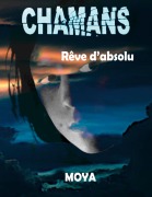 Cover-Bild zum Titel 'Chamans' von 'Jean-Pierre Moya'
