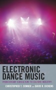 Cover-Bild zum Titel 'Electronic Dance Music' von 'Christopher T. Conner, David R. Dickens'