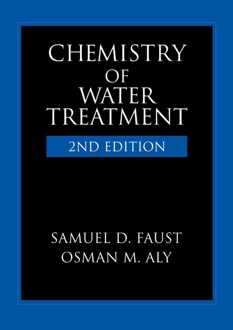 Chemistry of Water Treatment - Samuel D. Faust, Osman M. Aly