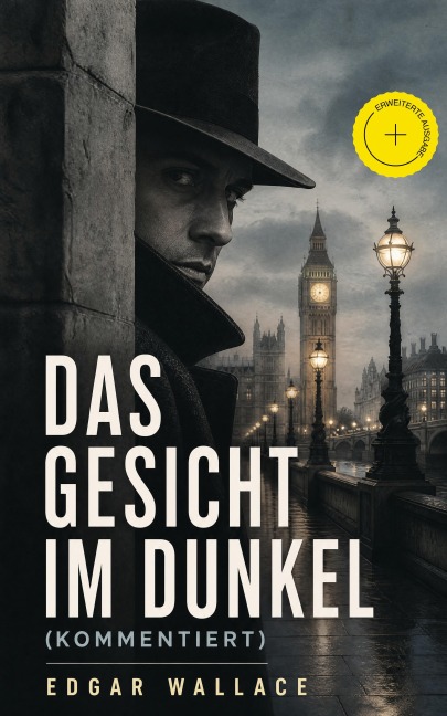 Das Gesicht im Dunkel (Kommentiert) - Edgar Wallace