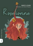 Cover-Bild zum Titel 'Roselionne' von 'Nancy B Pilon'