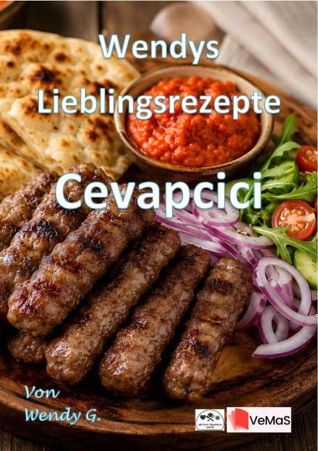 Wendys Lieblingsrezepte - Cevapcici - Wendy G.