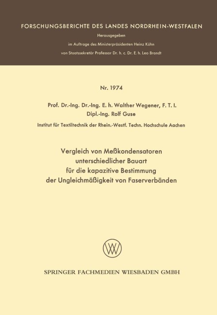 Vergleich von Meßkondensatoren unterschiedlicher Bauart für die kapazitive Bestimmung der Ungleichmäßigkeit von Faserverbänden - Walther Wegener