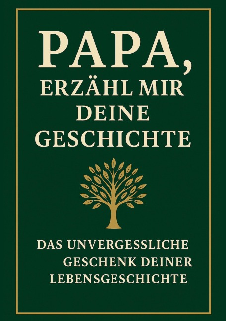 Papa, erzähl mir deine Geschichte - Anna Klein