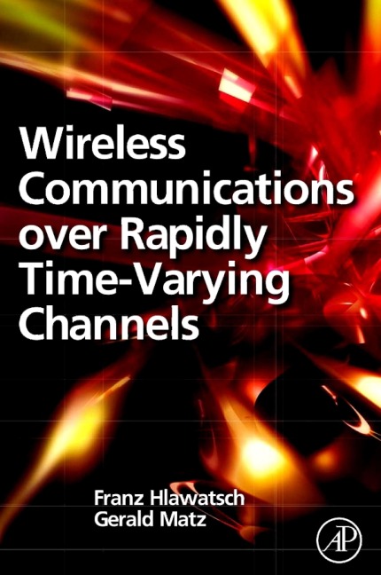 Wireless Communications Over Rapidly Time-Varying Channels - 