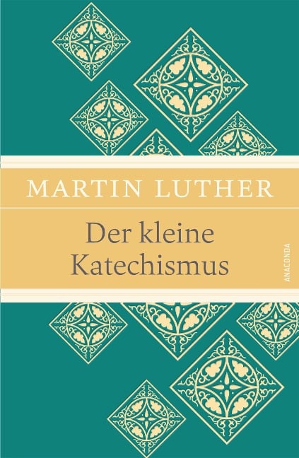 Der kleine Katechismus (Leinen-Ausgabe mit Banderole) - Martin Luther