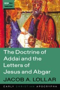 Cover-Bild zum Titel 'The Doctrine of Addai and the Letters of Jesus and Abgar' von 'Jacob A. Lollar'