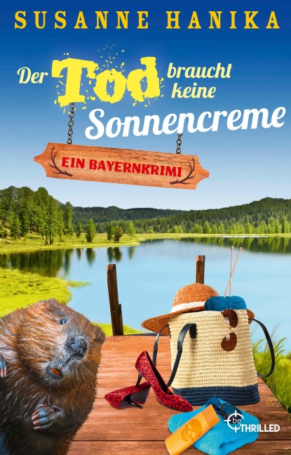 Der Tod braucht keine Sonnencreme - Susanne Hanika