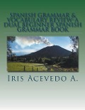 Spanish Grammar & Vocabulary Review- A Dual Beginner Spanish Grammar Book - Iris Acevedo A