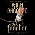 The Familiar - Leigh Bardugo