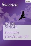 Cover-Bild zum Titel 'Sinnliche Stunden mit dir' von 'Nalini Singh'